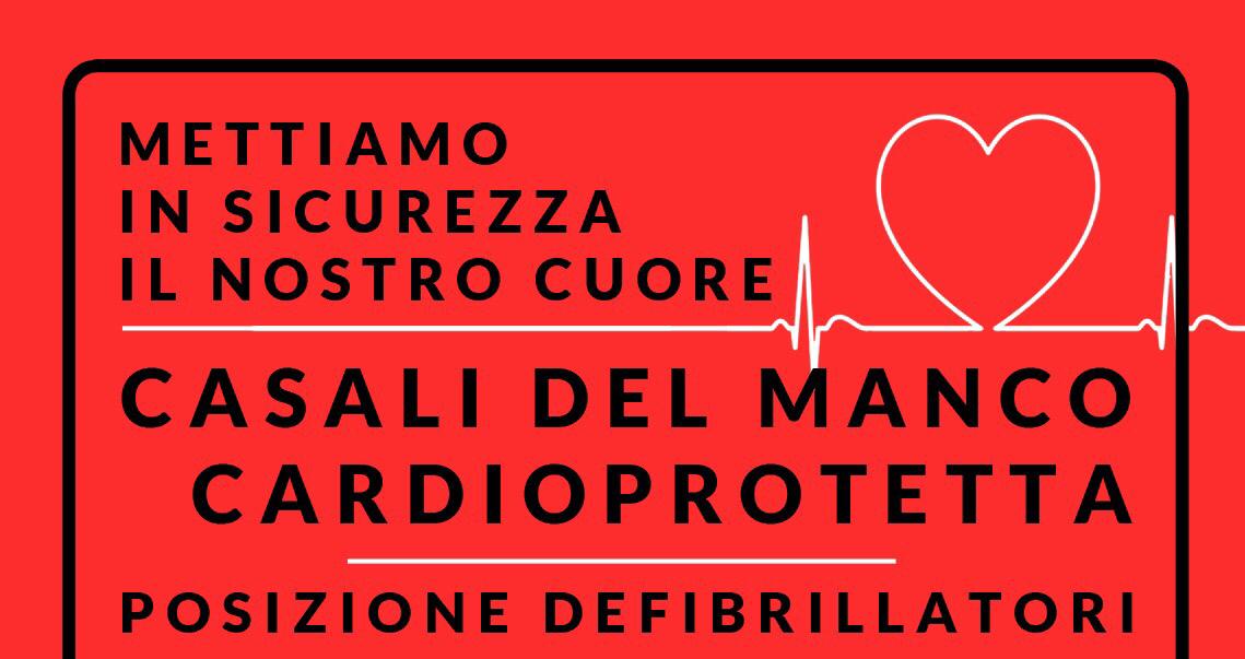 CASALI DEL MANCO CARDIO-PROTETTA: METTIAMO IN SICUREZZA IL NOSTRO CUORE.